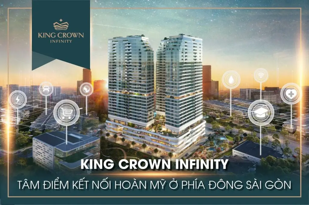 TÂM ĐIỂM KẾT NỐI - KIẾN TẠO PHONG CÁCH SỐNG TƯƠNG LAI TẠI KING CROWN INFINITY