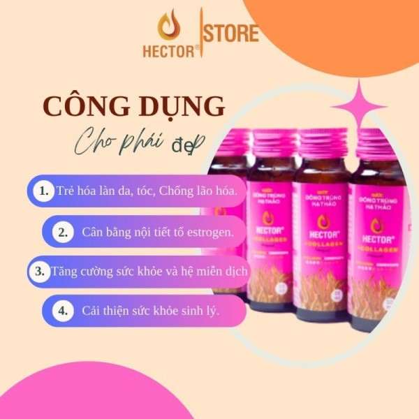 Công dụng có trong chai Hector Collagen Đông Trùng Hạ Thảo